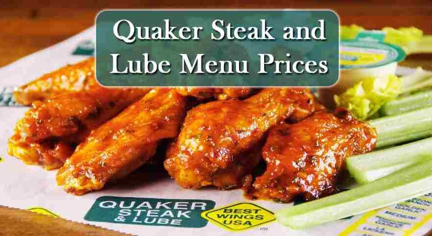 Quaker Steak and Lube Menu